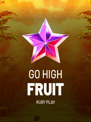 Go High Fruit