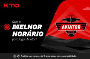 Qual o Melhor Horário Para Jogar Aviator?