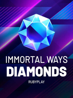 Immortal Ways Diamonds