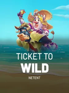 Ticket To Wild